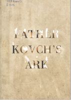 Father Kovch`s Ark