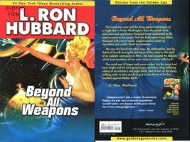 Ron Hubbard. Beyond All Weapons