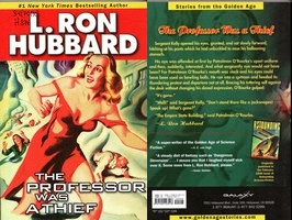 Ron Hubbard. The Professor was a Thief